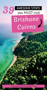 Must See Places Australia Road Trip Brisbane To Cairns Australian Road Trip East Coast Road Trip Coast Australia