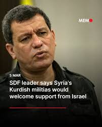 The leader of the Kurdish-led Syrian Democratic Forces (SDF) has expressed  his openness to support from Israel, amid the changing security dynamics  within Syria and the region. In an interview aired this