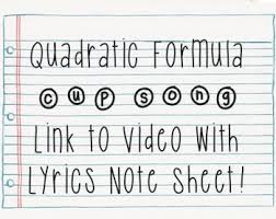 Quadratic Formula Cup Song Video Link And Lyrics Quadratic Formula Quadratics Cup Song