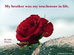 31 Death Of A Brother Quotes Honoring A Unique Connection Lovetoknow