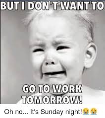 25 Memes About How We Feel On A Sunday Night Sayingimages Com