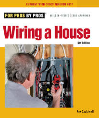In other areas, especially in rural locations, you are free to wire your house. Wiring A House 5th Edition For Pros By Pros Cauldwell Rex 9781627106740 Amazon Com Books