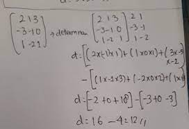 Cara menentukan determinan matriks akan berbeda pada tiap ordo. Determinan Dari Matriks G 2 1 3 3 1 0 1 2 1 Adalah Brainly Co Id