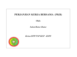 Maybe you would like to learn more about one of these? Perjanjian Kerja Bersama Pkb Ppt Download