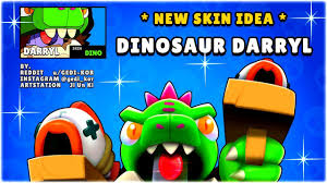 Browse and download minecraft brawl skins by the planet minecraft community. Introducing Dinosaur Darryl New Skin Concept Brawl Stars Youtube