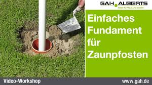 Gah Alberts Einfaches Fundament Aus Beton Fur Zaunpfosten Erstellen Youtube