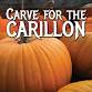 Carve For The Carillon