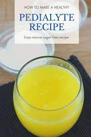 Homemade Pedialyte Electrolyte Recipe Recipe Homemade Pedialyte Homemade Gatorade Drink Recipes Nonalcoholic