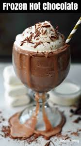 Frozen Hot Chocolate Modern Honey Famous Desserts Frozen Hot Chocolate Recipe Frozen Hot Chocolate