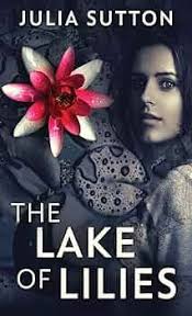 The Lake Of Lilies: Sutton, Julia: 9784867528129: Amazon.com: Books
