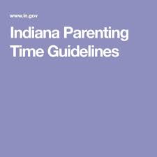 Indiana Parenting Time Guidelines Parenting Indiana Guidelines