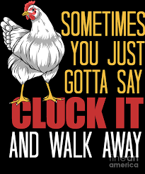 Funny Chicken Cluck It Chicken Digital Art By Eq Designs 4:35pm on dec 25, 2018. funny chicken cluck it chicken by eq designs