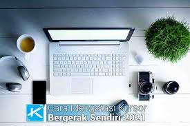 Mungkin, setelah anda membaca judul artikel ini, anda memiliki pertan. Cara Mengatasi Kursor Atau Pointer Bergerak Sendiri 2021 Kaca Teknologi
