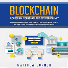 If you have a good internet connection, you can help strengthen the network by keeping your pc running with bitcoin core and. Blockchain Blockchain Technology And Cryptocurrency Ultimate Beginner S Guide To Smart Contracts Distributed Ledger Fintech Investing Trading And Mining In The World Of Cryptocurrencies Audio Download Amazon Co Uk Matthew Connor Ijra