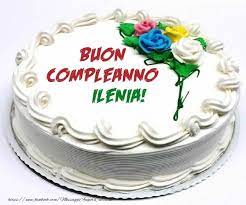 Cartoline Di Compleanno Buon Compleanno Ilenia Cartolina Di Compleanno Torte Per Il 50esimo Compleanno Buon Compleanno