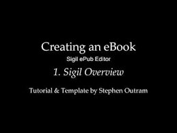 Create An Ebook With Sigil 1 Sigil Epub Editor Overview Ebook Writing A Book Sigil