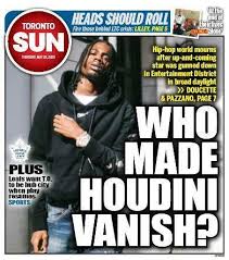 Toronto sun offers information on latest national and international events & more. Toronto Sun On Twitter Who Made Houdini Vanish Hip Hop World Mourns After Up And Coming Star Gunned Down In Downtown Toronto In Broad Daylight Https T Co Txsrgvtqt8 Via Sundoucette And Sampazzano Https T Co P28b0g6s3o