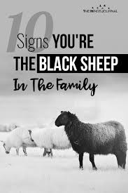 10 Signs You Are The Black Sheep Of Your Family In 2020 Black Sheep Quotes Black Sheep Of The Family Black Sheep