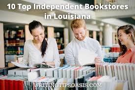 10 Top Independent Bookstores in Louisiana