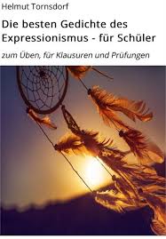 Schnell Durchblicken So Einfach Kann Es Gehen Schnell Und Sicher Verstehen Gedichte Des Expressionismus