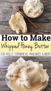 How To Make Whipped Honey Butter Recipe In 2021 Honey Butter Recipe Homemade Honey Butter Honey Recipes