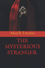 This work was published before january 1, 1926, and is in the public domain worldwide because the author died at least 100 years ago. The Mysterious Stranger By Mark Twain Amazon De Twain Mark Fremdsprachige Bucher
