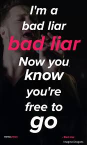 Imagine Dragons Bad Liar Lyrics And Quotes Imagine Dragons Lyrics Imagine Dragons Quotes Bad Liar Lyrics
