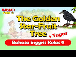 We did not find results for: Bhs Inggris Kelas 9 Chapter 7 Part 2 The Golden Star Fruit Tree Narrativetext Youtube