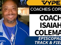 VYPE COACHES CORNER: Episcopal Track & Field Coach Isaiah Coleman