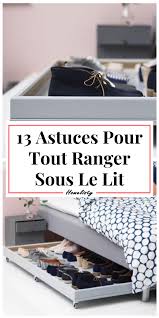 Rangement Sous Lit 13 Idees Gain De Place Pour La Chambre Rangement Sous Lit Astuce Rangement Chambre Rangement