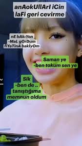 anAokUllArI iCin laFi geri cevirme nE bAkıYon -MaL gOrDum fiYaTinA bakİyOm  Saman ye -ben tokum sen ye Slk -ben de .. tanıştığıma memnun oldum