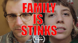 Family Is Stinks
