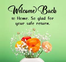 Maybe you would like to learn more about one of these? Welcome Back Messages And Quotes Wishesmsg