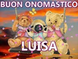 Buon Onomastico Luisa 15 Marzo 2019 Grazie Di Esserci E Passa Un Felice Buon Onomastico Onomastico Auguri Di Buon Compleanno