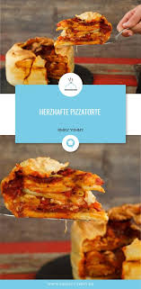 Herzhafte Pizzatorte Rezept Pizzatorte Rezepte Herzhafte Snacks