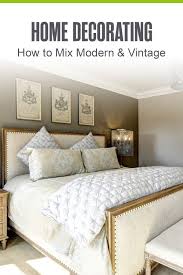 16 Home Decorating Ideas For Mixing Modern Vintage Decor Extra Space Storage Antique Decor Bedroom Home Decor Modern Vintage Homes
