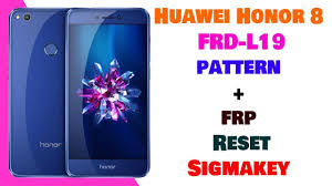 Huawei Honor 8 Frd L19 Frp Reset Done Sigmakey Huawei Reset Honor