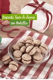 Biscuits Baci Di Dama Au Nutella Recette Recette Recette Facile De Biscuit Recette Facile