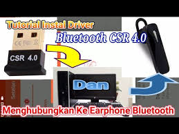 Cara Instal Driver Bluetooth Csr 4 0 Download Driver Csr 4 0 How To Instalation Youtube