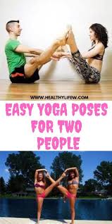 7 Easy Yoga Poses For Two People Try These Yoga Exercises For 2 People With Your Partner Couple Friends Yoga Poses For Two Easy Yoga Poses Cool Yoga Poses