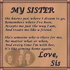 Happy Birthday Big Sister Poems Sisters Love Poems 10 10 From 79 Votes Sisters Love Big Sister Quotes Sister Quotes My Sister Quotes