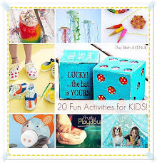 20 Fun Kid Activities The 36th Avenue Fun Activities For Kids Craft Activities For Kids Activities For Kids