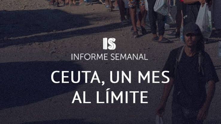 'Ceuta, un mes al límite' en 'Informe Semanal'