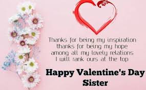 Valentine S Day Sms For Sister Happy Valentine Day Quotes Valentine S Day Quotes Happy Valentines Day Wishes
