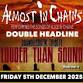 Almost In Chains + Louder Than Sound - Eleven, 21a, Newfield Industrial Estate, Sandyford Event Image