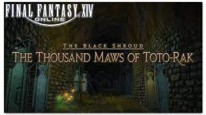 The Thousand Maws of Toto-Rak - Final Fantasy XIV - Episode 32 - YouTube