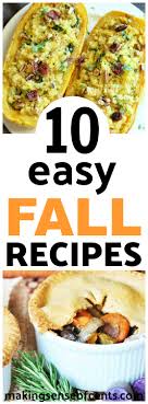 50 warm and cozy fall dinner recipes colleen ludovice updated: 10 Easy Fall Recipes Best Fall Dinner Ideas For Your Meal Plan