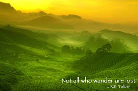 Not All Who Wander Are Lost J R R Tolkien Scenery Cameron Highlands Landscape