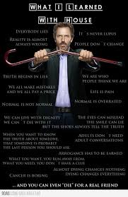 House este un film serial american de tip dramă medicală. What I Learned With House M D House Md Quotes House Md House Quotes