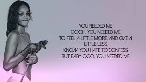 Rihanna Needed Me Lyrics Video Me Too Lyrics Rihanna Lyrics Rihanna Music